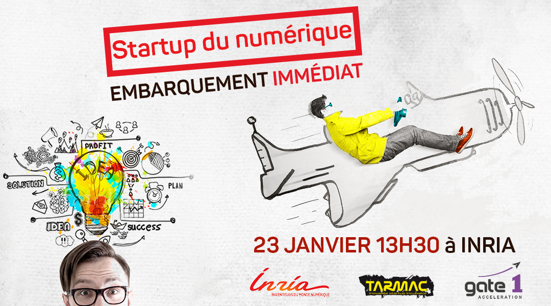 [SAVE THE DATE] Festival Transfo – Startups du numérique : Embarquement immédiat pour un vol INRIA / GATE 1 / TARMAC #23.01.18