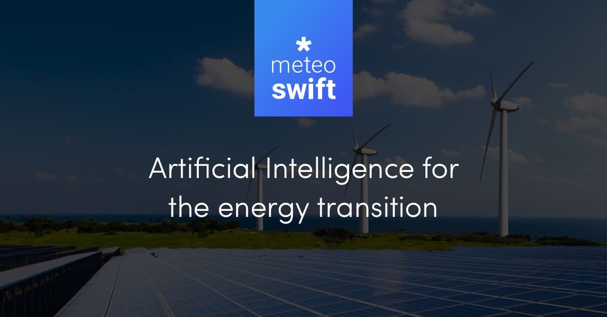 Meteo*swift fournit des prévisions de production de centrales éolienne et solaire à court terme