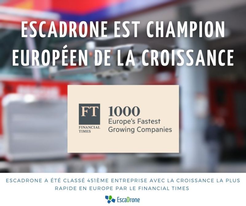 Grâce à ses drones à la pointe de l’innovation, Escadrone se retrouve classé parmi les champions européens de la croissance en Europe par le Financial Times