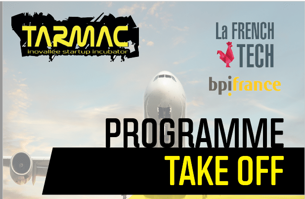 Le Tarmac lance son nouveau programme Take-Off : 12 mois d’accompagnement musclé pour sécuriser encore plus le décollage des startups, éligible à la bourse French Tech de BPI