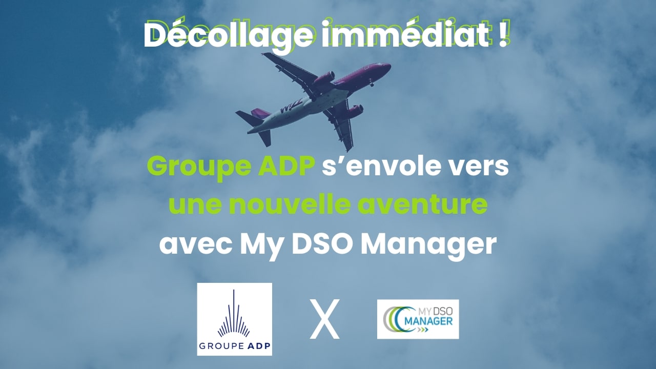 MyDSO manager prend son envol en décrochant le sélectif appel d’offres des aéroports de Paris pour digitaliser leur relations clients